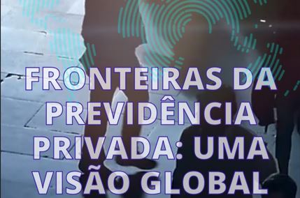 IPCOM e APEP realizam 5º Seminário dos Fundos de Pensão em SP; Lideranças debatem visão global da Previdência