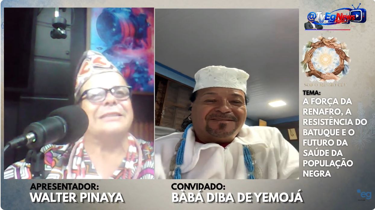 Ancestralidade e Saúde Pública: Babá Diba de Yemojá destaca o papel dos terreiros na TV EG NEWS "Sob o Mesmo Céu"